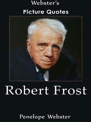 cover image of Webster's Robert Frost Picture Quotes